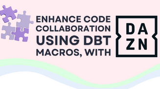 How DAZN enhance code collaboration using DBT
